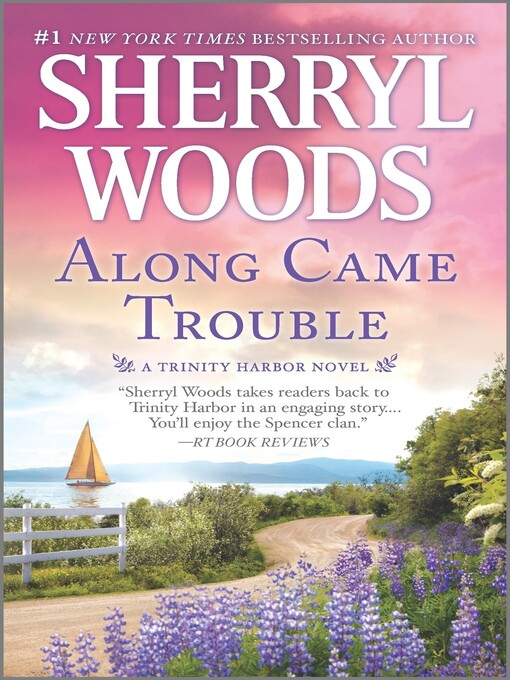 Title details for Along Came Trouble by Sherryl Woods - Available